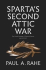 Sparta's Second Attic War : The Grand Strategy of Classical Sparta, 446-418 B.C. - Book