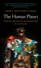 The Human Planet : How We Created the Anthropocene - eBook
