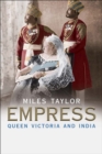 Empress : Queen Victoria and India - eBook