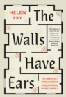 The Walls Have Ears : The Greatest Intelligence Operation of World War II - eBook