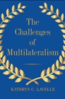 The Challenges of Multilateralism - eBook