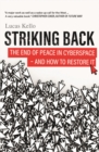Striking Back : The End of Peace in Cyberspace - And How to Restore It - eBook