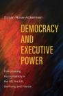 Democracy and Executive Power : Policymaking Accountability in the US, the UK, Germany, and France - Book