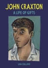 John Craxton : A Life of Gifts - Book