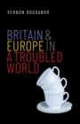 Britain and Europe in a Troubled World - eBook