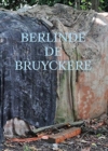 Berlinde De Bruyckere: Angel’s Throat - Book