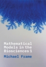 Mathematical Models in the Biosciences I - eBook
