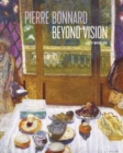 Pierre Bonnard Beyond Vision - Book