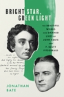 Bright Star, Green Light : The Beautiful Works and Damned Lives of John Keats and F. Scott Fitzgerald - eBook