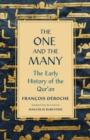 The One and the Many : The Early History of the Qur'an - eBook