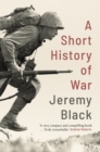 A Short History of War - eBook