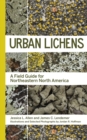 Urban Lichens : A Field Guide for Northeastern North America - eBook