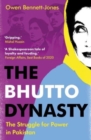 The Bhutto Dynasty : The Struggle for Power in Pakistan - Book
