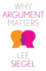 Why Argument Matters - eBook