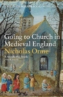 Going to Church in Medieval England - Book
