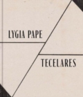 Lygia Pape : Tecelares - Book