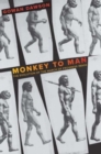 Monkey to Man : The Evolution of the March of Progress Image - Book