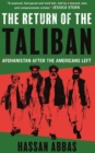The Return of the Taliban : Afghanistan after the Americans Left - eBook