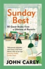 Sunday Best : 80 Great Books from a Lifetime of Reviews - Book