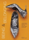 Being and Belonging : Contemporary Women Artists from the Islamic World and Beyond - Book