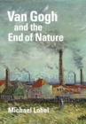 Van Gogh and the End of Nature - eBook