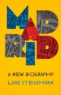 Madrid : A New Biography - Book