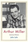 Arthur Miller : American Witness - Book
