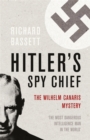 Hitler's Spy Chief : The Wilhelm Canaris Mystery - Book