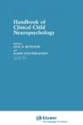 Handbook of Clinical Child Neuropsychology - Book