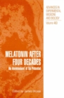 Melatonin after Four Decades : An Assessment of Its Potential - eBook