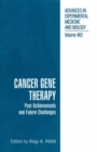 Cancer Gene Therapy : Past Achievements and Future Challenges - eBook