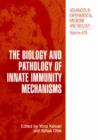 The Biology and Pathology of Innate Immunity Mechanisms - eBook