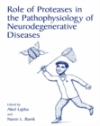 Role of Proteases in the Pathophysiology of Neurodegenerative Diseases - eBook