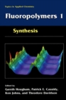 Fluoropolymers 1 : Synthesis - eBook