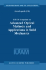 IUTAM Symposium on Advanced Optical Methods and Applications in Solid Mechanics : Proceedings of the IUTAM Symposium held in Futuroscope, Poitiers, France, August 31st-September 4th, 1998 - eBook