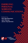 Emerging Personal Wireless Communications : IFIP TC6/WG6.8 Working Conference on Personal Wireless Communications (PWC'2001), August 8-10, 2001, Lappeenranta, Finland - eBook
