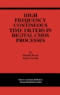 High Frequency Continuous Time Filters in Digital CMOS Processes - eBook
