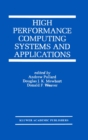 High Performance Computing Systems and Applications - eBook