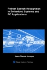 Robust Speech Recognition in Embedded Systems and PC Applications - eBook