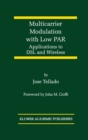 Multicarrier Modulation with Low PAR : Applications to DSL and Wireless - eBook