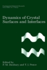 Dynamics of Crystal Surfaces and Interfaces - eBook