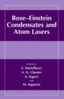 Bose-Einstein Condensates and Atom Lasers - eBook