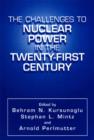 The Challenges to Nuclear Power in the Twenty-First Century - eBook
