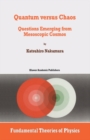 Quantum versus Chaos : Questions Emerging from Mesoscopic Cosmos - eBook