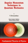 Angular Momentum Techniques in Quantum Mechanics - eBook