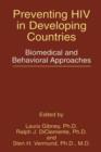 Preventing HIV in Developing Countries : Biomedical and Behavioral Approaches - eBook