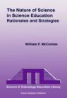 The Nature of Science in Science Education : Rationales and Strategies - eBook