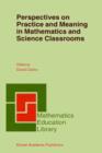 Perspectives on Practice and Meaning in Mathematics and Science Classrooms - eBook