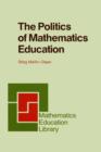 The Politics of Mathematics Education - eBook