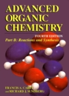 Advanced Organic Chemistry : Part B: Reaction and Synthesis - eBook